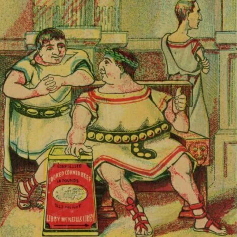 Shakespeare trade card Two ancient Roman figures talk to each other. Between them is a giant tin of corned beef.