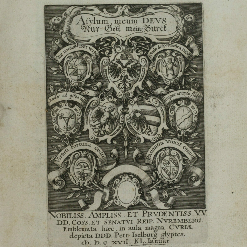 Inscriptiones picturae et emblemata quae in aula magna curiae Norimbergensis publice extant Different emblems in black and white, each surrounded by Latin text